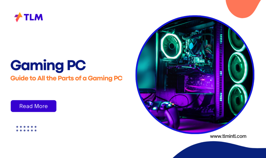 Guide to All the Parts of a Gaming PC